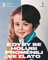 Plakát filmu Kdyby se holubi proměnili ve zlato